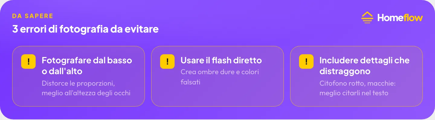 3 errori di fotografia da evitare: fotografare dal basso o dall’alto, usare il flash diretto, includere dettagli che distraggono