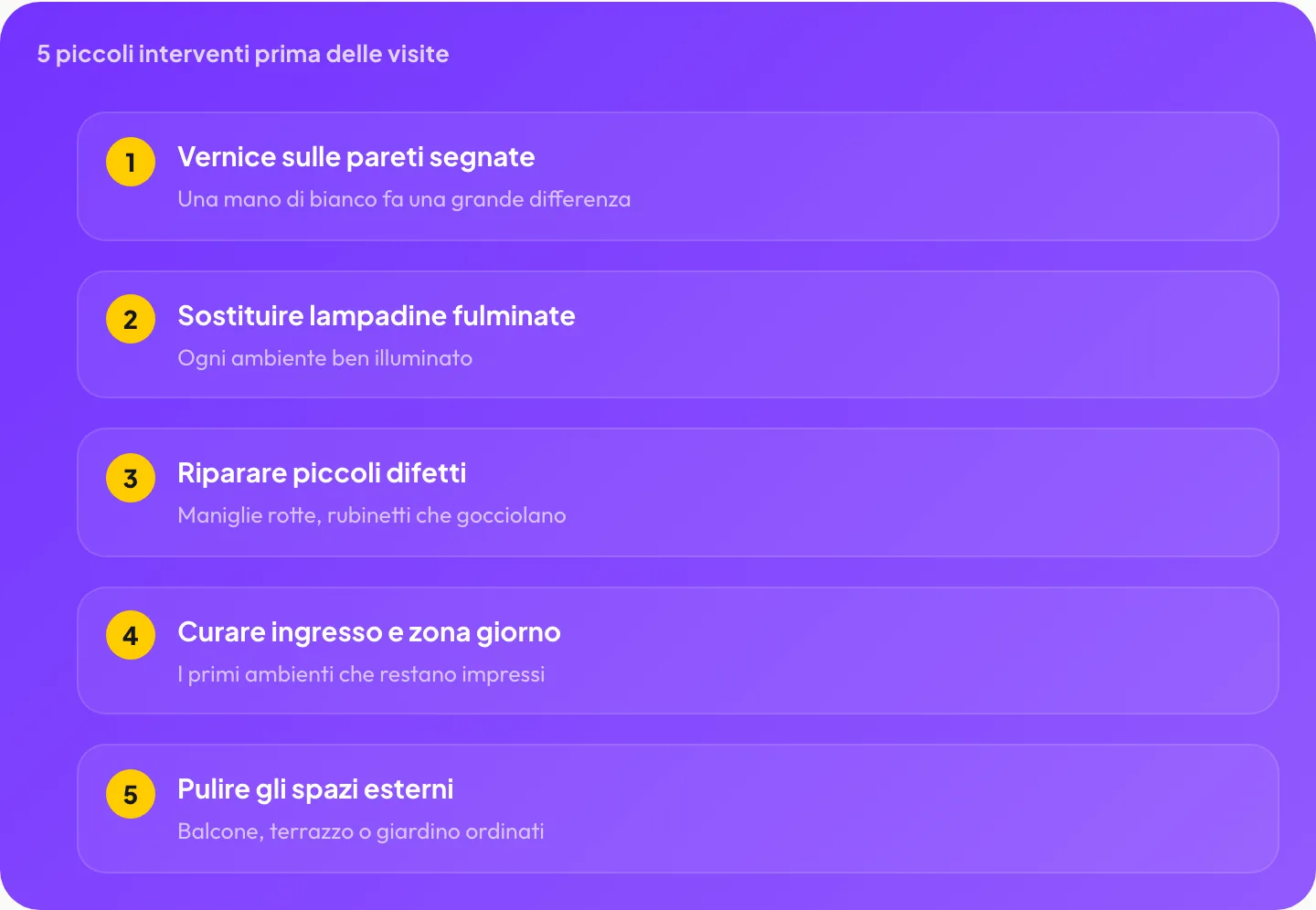 5 piccoli interventi prima delle visite: vernice pareti, lampadine, piccoli difetti, ingresso e zona giorno, spazi esterni